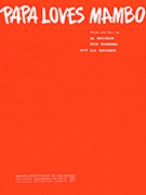 Papa Loves Mambo by for