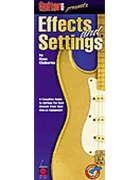 Guitar One Presents Effects and Settings by Claiborne Ryan for