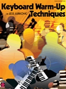 Keyboard Warm-up Techniques by Jurkovic Jess for Piano