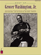 Best Of Grover Washington Jr by Grover Washington Jr for Tenor Sax