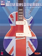 British Blues Guitar Heroes by Various Various for Guitar Tab (Guitar One Series)