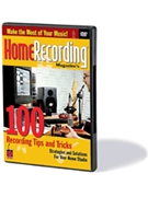 Home Recording Magazine's 100 Recording Tips and Tricks by for