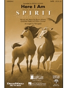 Here I Am (From Spirit:stallion Of The by Adams Bryan - Lojeski Ed - Bryan Adams for SATB