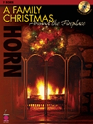 Family Christmas Around The Fireplace by Various - Whalen Michael - for French Horn w/c