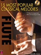 15 Most Popular Classical Melodies by Various for Flute w/ Audio