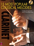 15 Most Popular Classical Melodies by Various for Bb Clarinet
