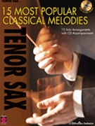 15 Most Popular Classical Melodies by Various for Tenor Sax