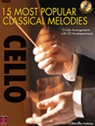 15 Most Popular Classical Melodies by Various for Cello w/ Audio