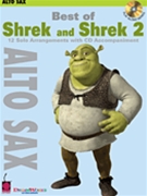 Best Of Shrek & Shrek 2 by Various Various for Alto Saxophone C