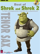 Best Of Shrek & Shrek 2 by Various Various for Tenor Sax