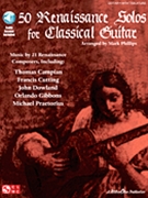 50 Renaissance Solos For Classical Guita by Various - Phillips Mark - for Guitar Tab