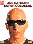 Super Colossal by Satriani Joe Joe Satriani for Guitar Tab