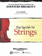 Zoosters Breakout From Madagascar by Zimmer Hans - Lavender Paul - for String Orchestra