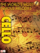 World's Most Famous Melodies by Various for Cello w/ Audio