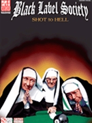 Shot To Hell by Black Label Society Black Label Society for Guitar Tab