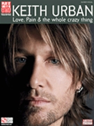 Love Pain & The Whole Crazy Thing by Urban Keith Keith Urban for Guitar Tab