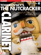 Nutcracker by Tchaikovsky Pyotr Ilyich - Sosin Donald - for Bb Clarinet