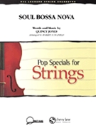 Soul Bossa Nova by Jones Quincy - Longfield Robert - for String Orchestra