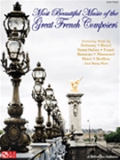 Most Beautiful Music Of The Great French Composers by French - Pearl/Nicholas - for Piano