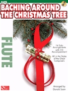 Baching Around The Christmas Tree by Various - Sosin Donald - for Flute w/ Audio