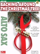 Baching Around The Christmas Tree by Various - Sosin Donald - for Alto Saxophone W