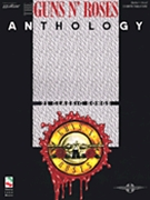 Anthology by Guns N' Roses Guns N' Roses for Guitar Tab