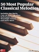 Fifty Most Popular Classical Melodies by Various - Pearl and Nicholas - for Piano