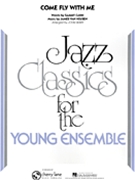 Come Fly With Me by Van Heusen and Cahn - Berry John - for Jazz Ensemble