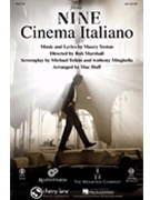 Cinema Italiano From "nine" by Yeston Maury - Huff Mac - for SATB