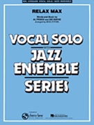 Relax Max by Frisch and Wayne - Stitzel Rick - for Big Band with Vocal