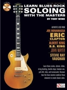 Learn Blues/Rock Soloing with the Masters by for