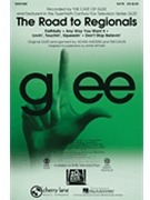 Road To Regionals - From Glee by - Anders and Davis / Brymer - Glee Cast for SATB