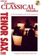 Favorite Classical Melodies by Various - Pearl David - for Tenor Sax