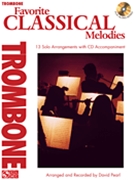 Favorite Classical Melodies by Various - Pearl David - for Trombone