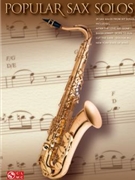 Popular Sax Solos by Various - Nicholas John - for Saxophone Solo