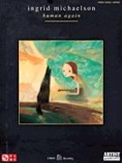 Ingrid Michaelson - Human Again by Ingrid Michaelson for