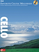Favorite Celtic Melodies by Various for Cello w/ Audio