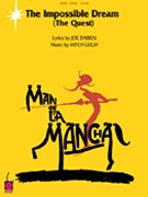 Impossible Dream (the Quest) by Darion and Leigh - Man Of La Mancha - for PVG