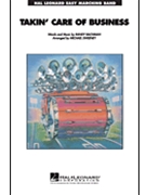 Takin' Care Of Business by Bachman Randy - Sweeney Michael - for Marching Band