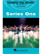 Summon The Heroes by Williams John - Wilson E - for Marching Band