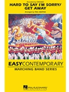 Hard To Say I'm Sorry / Get Away by Cetera Peter - Murtha Paul - Chicago for Marching Band