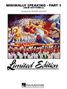 Minimally Speaking Part 1 (Newrhythmics) by Saucedo Richard L - Michael McIntosh - for Marching Band (Part 1)