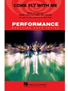Come Fly With Me by Van Heusen and Cahn - Murtha Paul - for Marching Band