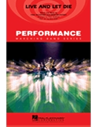Live and Let Die by McCartney Paul - Murtha / Rapp - Wings for Marching Band