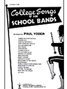 College Songs For School Bands by - Yoder Paul - for Condensed Score