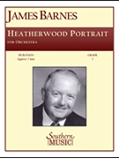 Heatherwood Portrait by Barnes James for Score and Parts