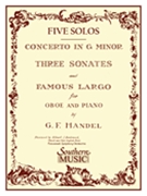 Concerto G Minor / 3 Sonates / Famous Largo by Handel George Frideric - Andraud Albert - for Oboe Solo