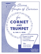 27 Groups Of Exercises by Irons Earl for Trumpet Method