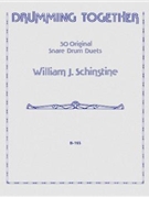 Drumming Together by Schinstine William J for Snare Drum