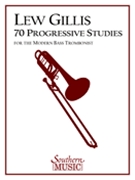 70 Progressive Studies by Gillis Lew for Bass Trombone